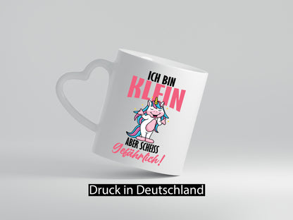 Ich bin klein und gefährlich lustig Humor Geschenkidee Geschenk Tasse