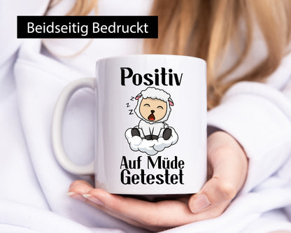 Positiv auf müde getestet | Schlaf Schaf Schlafen Geschenkidee Humor Tasse