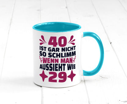 40 ist gar nicht schlimm | 40. Geburtstag Jung aussehen Geschenkidee Humor Tasse