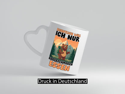 Eigentlich will ich nur Kaiserschmarn essen Humor Geschenkidee Tasse