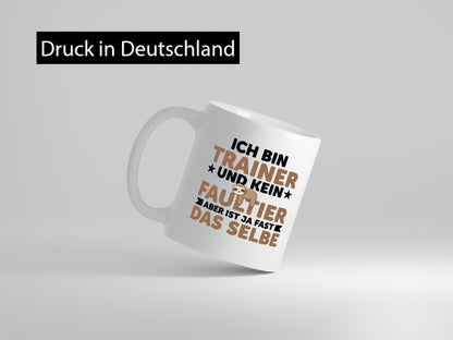 Ich bin kein Faultier: Trainer | Verein Sport v2 lustiger Spruch Geschenk