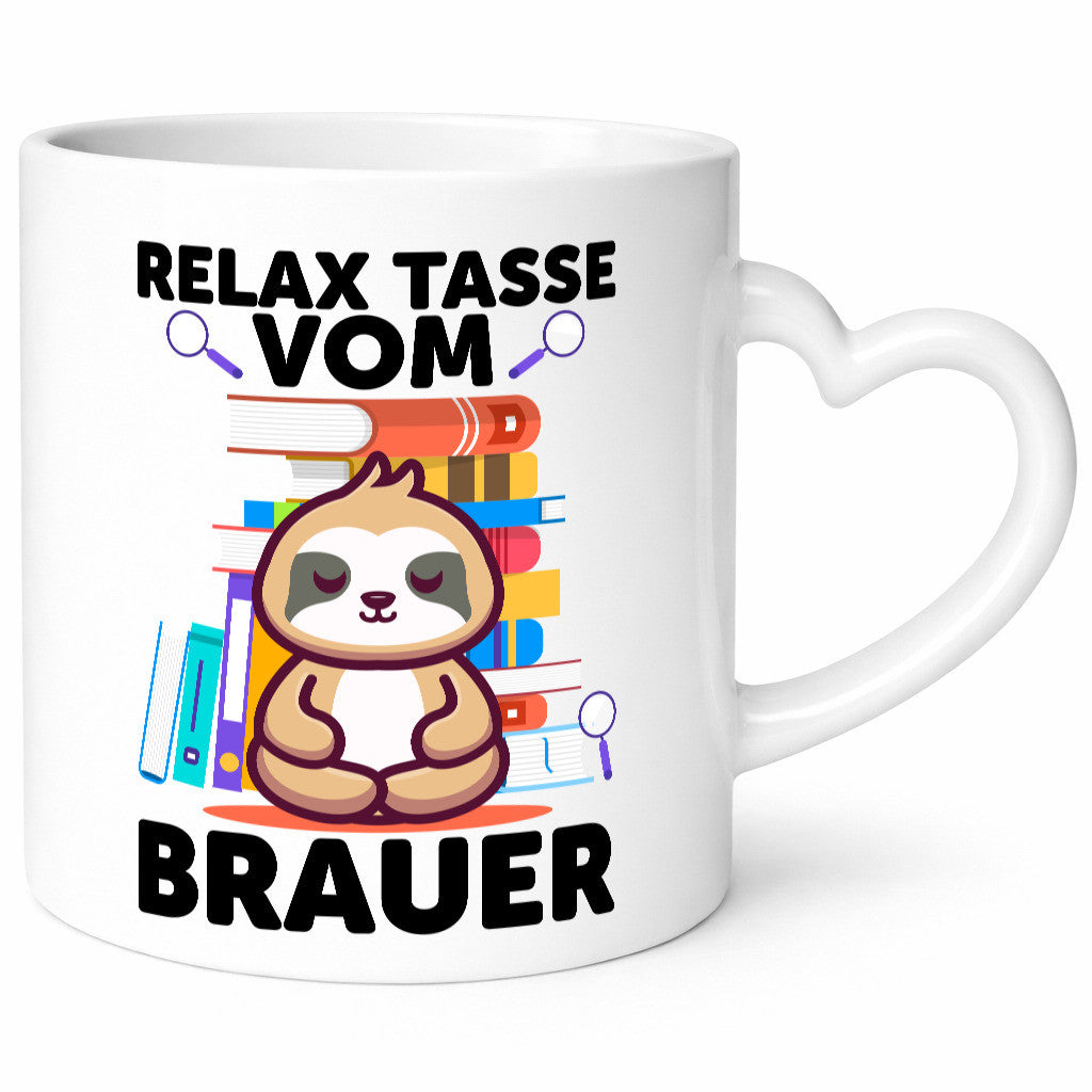Relax Tasse: Brauer | Bier Brauerei Humor Geschenkidee Tasse