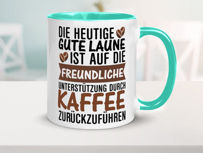 Unterstützung durch Kaffee | Kaffeliebhaber gute Laune Geschenk Humor