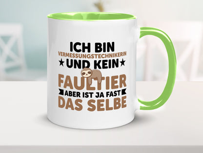 Ich bin kein Faultier: Vermessungstechnikerin | Techniker v2 lustiger Spruch