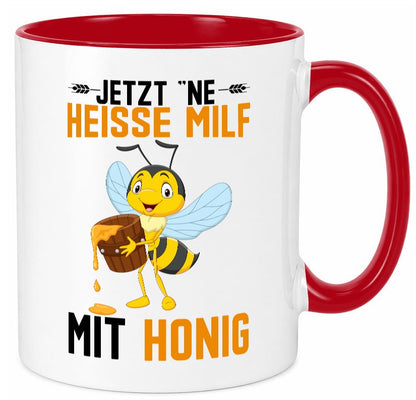 Jetzt ne heisse Milf mit Honig | Imker Geschenkidee Humor Tasse