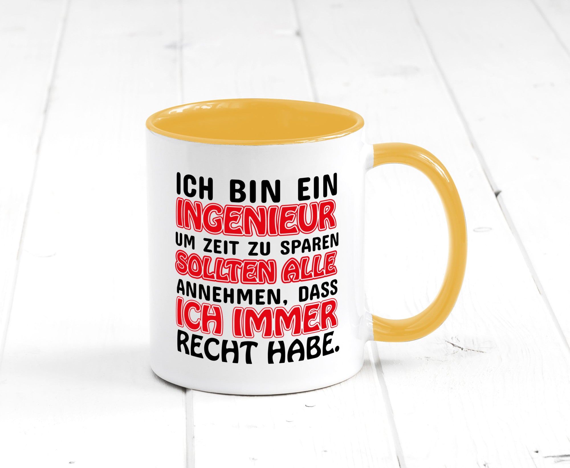Ich bin Ingenieur Geschenkidee Humor Tasse