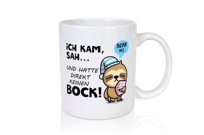 Ich kam, sah und hatte direkt kein Bock | Müdes Faultier Geschenk Tierliebhaber