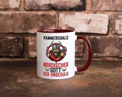 Hammersbald Nordischer Gott der ungeduld Humor Geschenkidee Tasse