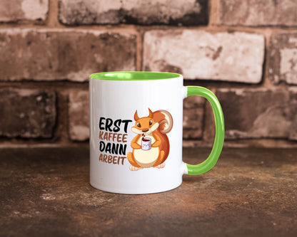 Erst Kaffee dann Arbeit | Büro Eichhörnchen Kaffeefreund Humor Kollegen