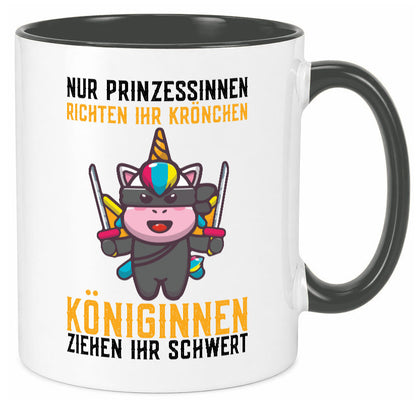 Königinnen ziehen ihr Schwert | Einhorn Prinzessin Geschenk Humor Geschenkidee Tasse