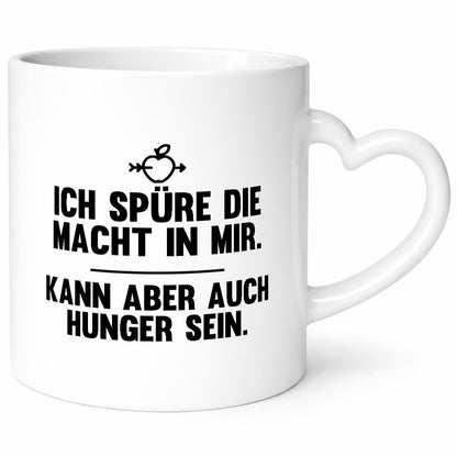 Die macht in mir | Ich habe evtl Hunger will essen Geschenkidee Humor Tasse