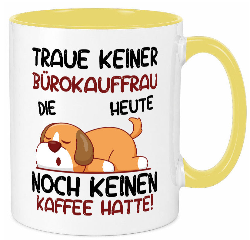 Traue keiner Bürokauffrau | Kauffrau lustig Arbeit Kollegen Büro Geschenk Tasse