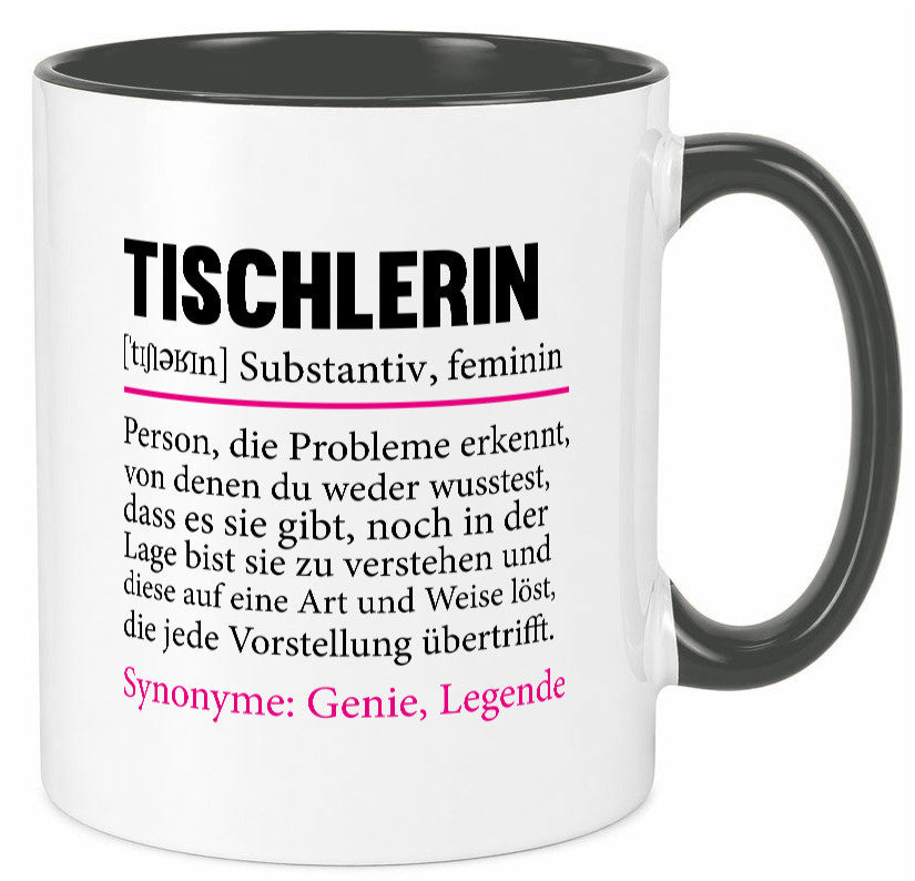 Tischlerin | Tischlerei Humor Spruch Beruf Arbeit Kollegen Büro Geschenkidee Tasse