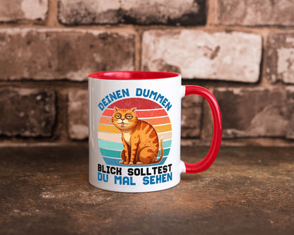 Deinen dummen Blick solltest du mal sehen | Katze Geschenkidee Tierliebhaber