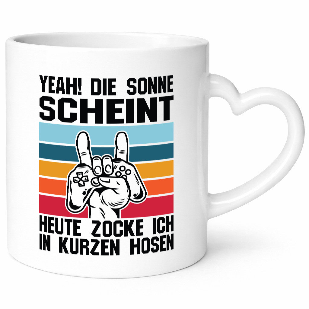 Die Sonne scheint | In Kurze Hosen Zocken Gamer Geschenkidee Humor Tasse