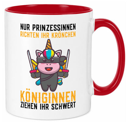 Königinnen ziehen ihr Schwert | Einhorn Prinzessin Geschenk Humor Geschenkidee Tasse