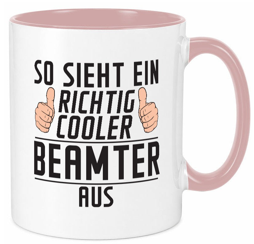 Richtig Cooler Beamter | Verbeamtung öffentlicher Dienst Geschenkidee Humor Tasse