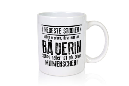 Neuste Studien: Bäuerin | Bauernhof Landwirtschaft Humor Geschenkidee Tasse