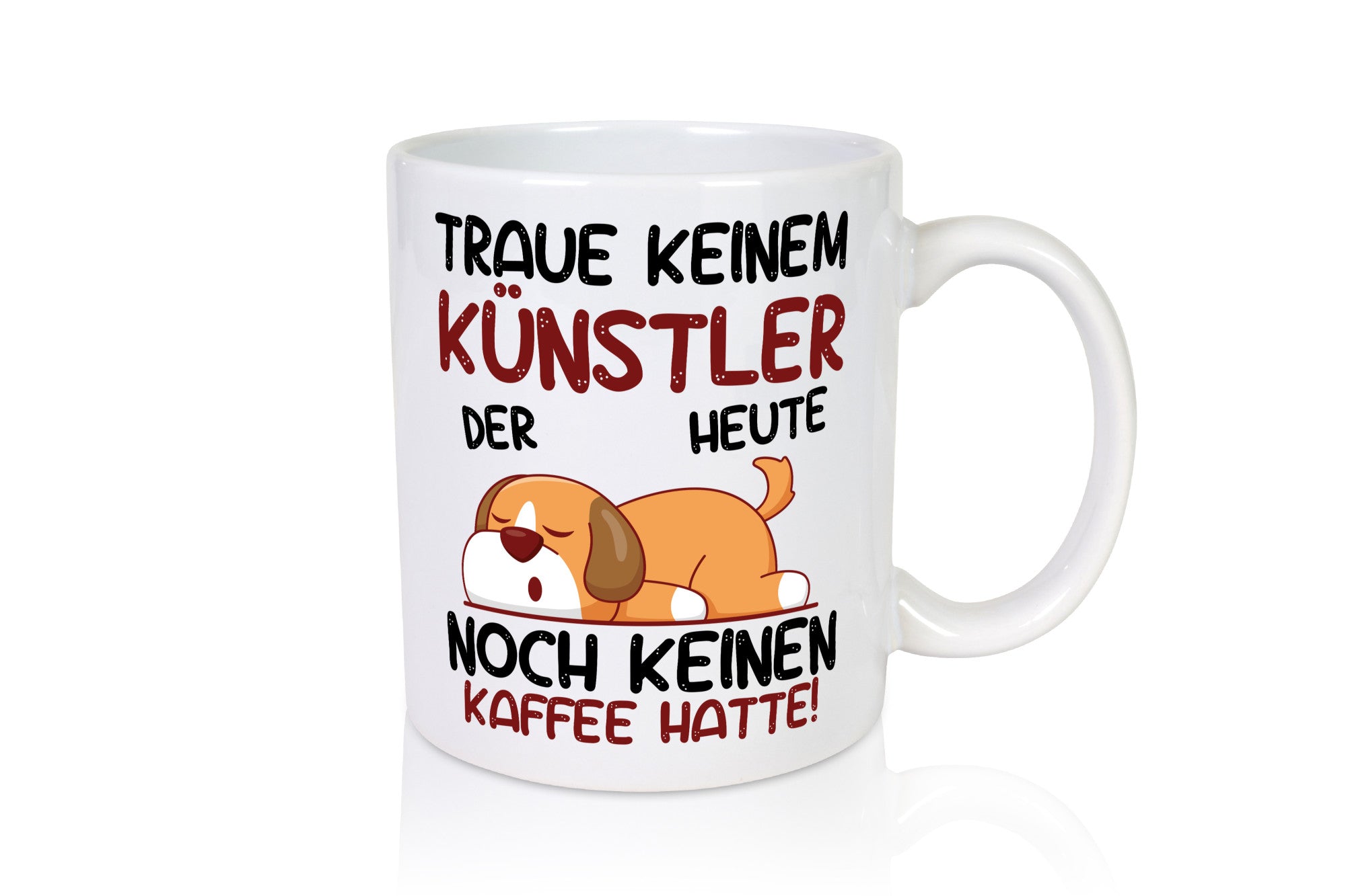 Traue keinem Künstler | Spruch lustig Kunst Geschenk Humor Geschenkidee
