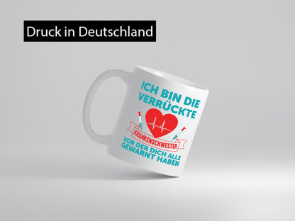 Verrückte Krankenschwester | Krankenhaus nurse Humor Geschenkidee Tasse