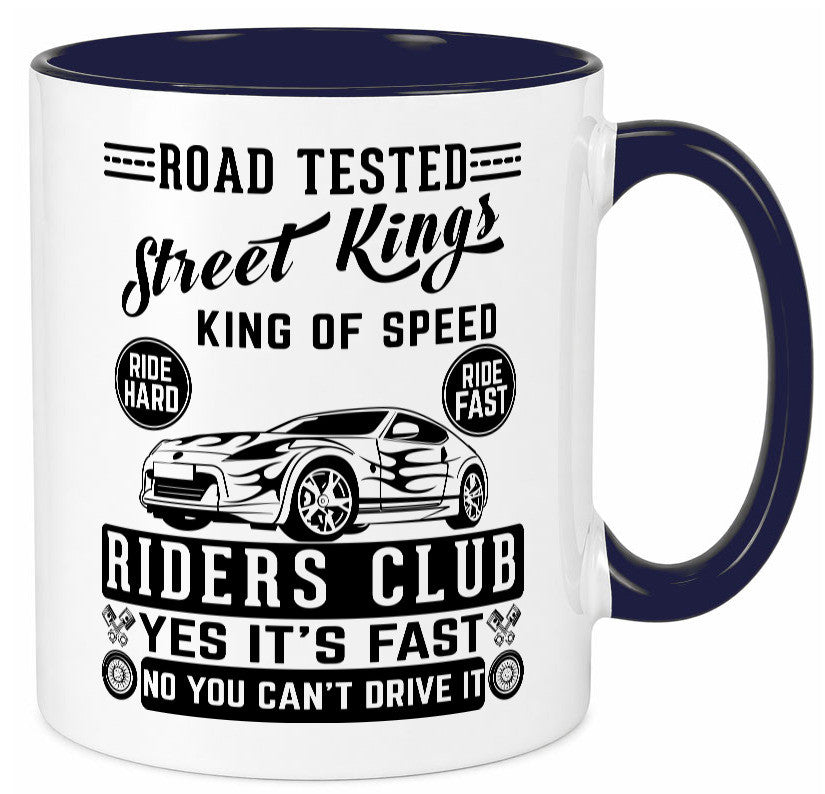 Street Kings Humor Geschenkidee Tasse