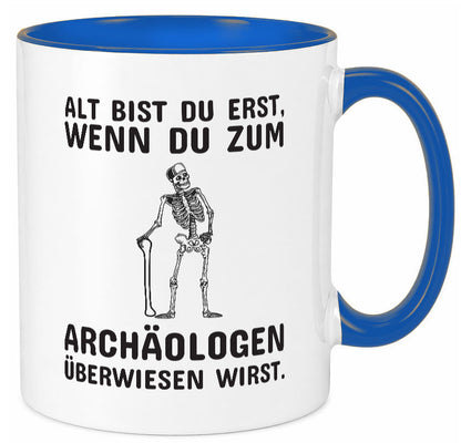 Alt werden | Geburtstag Tasse lustiger Spruch Alter Geschenk Geschenkidee