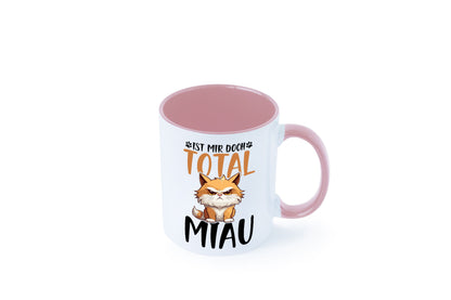 Ist mir doch total Miau | Katze Katzenliebhaber Geschenk Tierliebhaber Humor