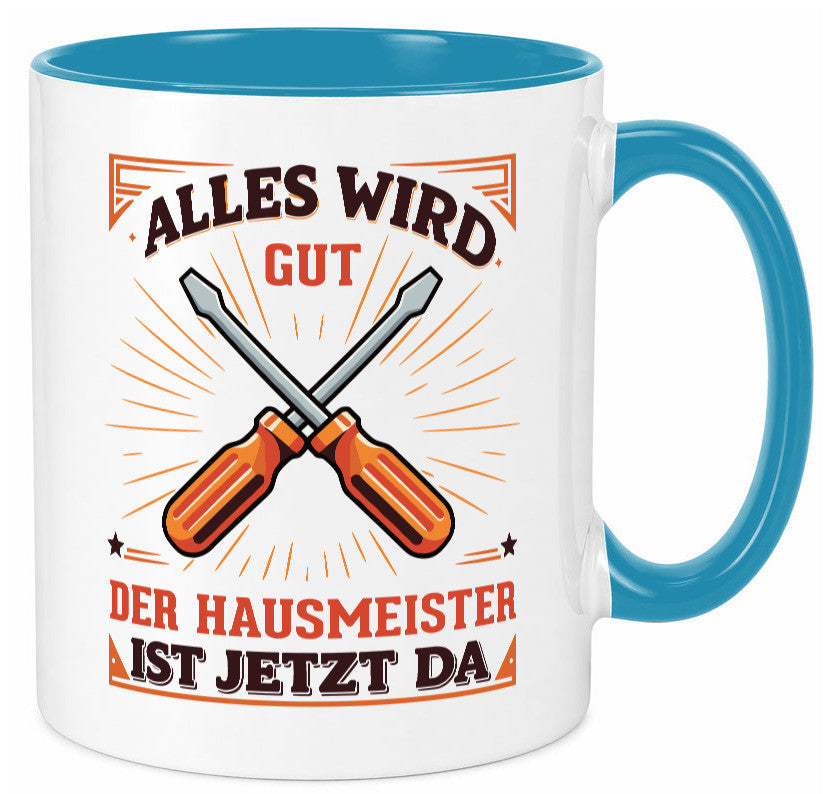 Hausmeister ist da | Facility Manager v2 Geschenk Humor Geschenkidee lustiger Tasse
