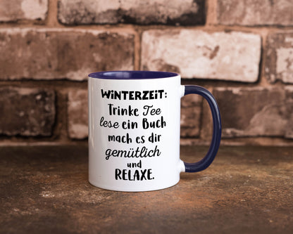 Winterzeit Trinke Tee und mach es dir Gemütlich Geschenkidee Humor Tasse