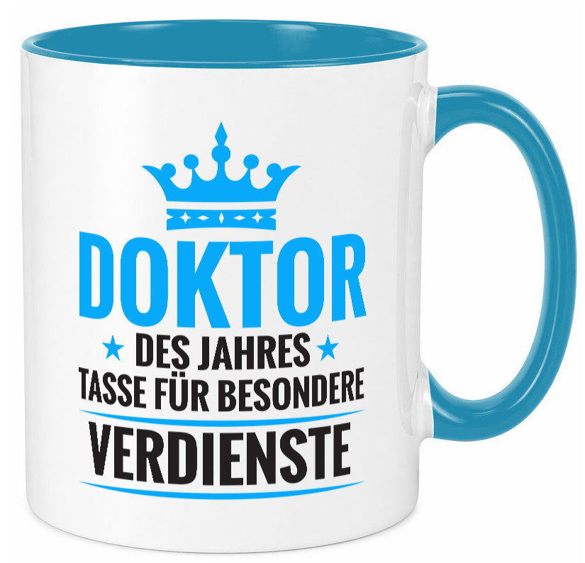 Besonderer Verdienst: Doktor | Doktorand Doktortitel Humor Geschenkidee Tasse