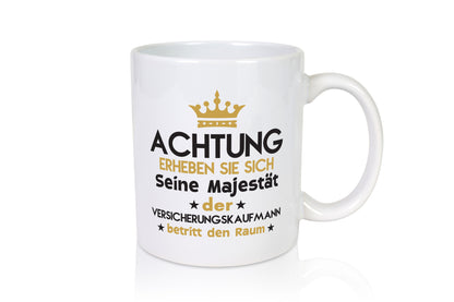 Seine Majestät Versicherungskaufmann | Kaufmann Geschenkidee Humor Tasse
