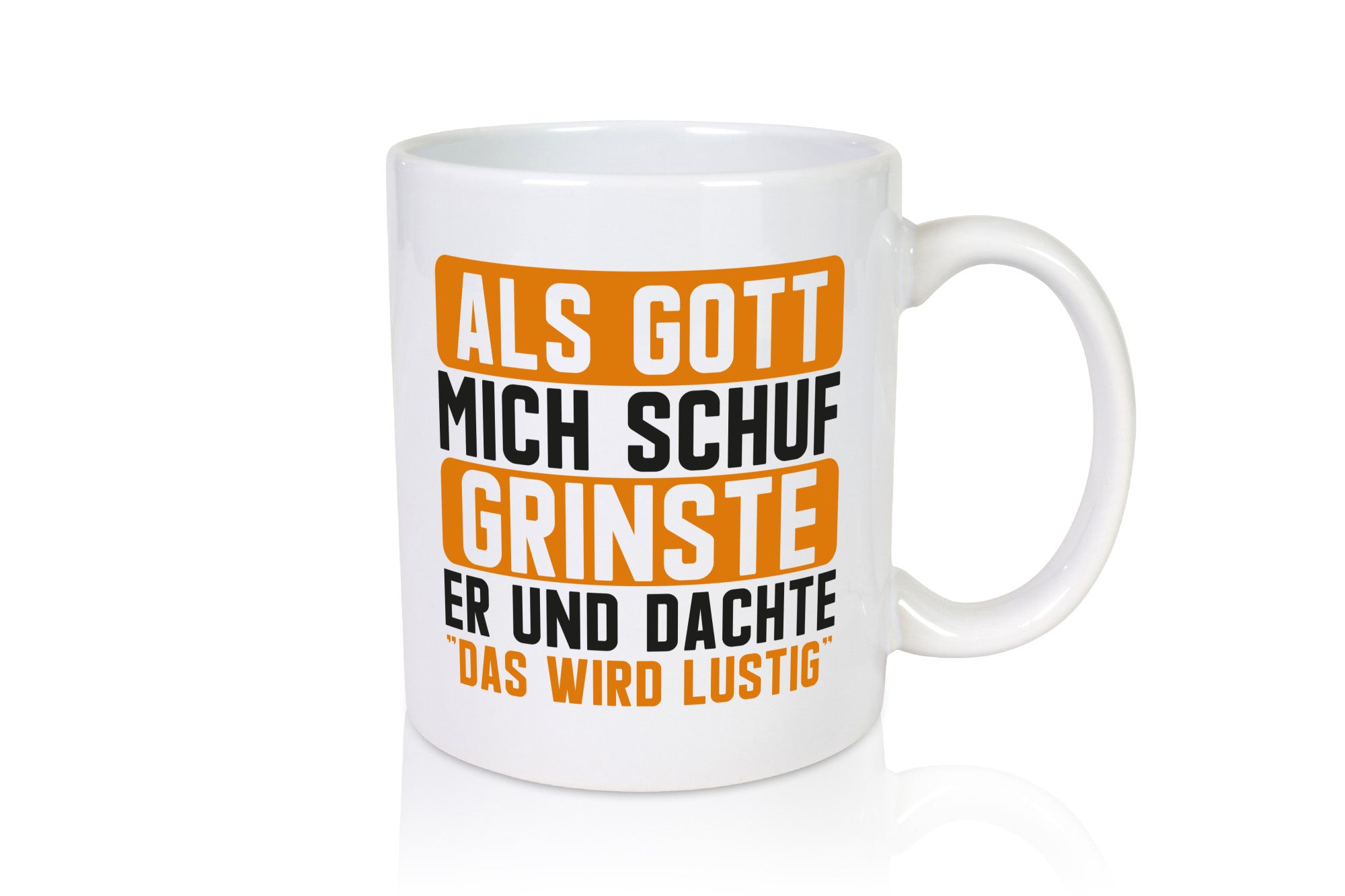 Als Gott mich Grinste er | Das wird Lustig Nerven lustiger Spruch Geschenk