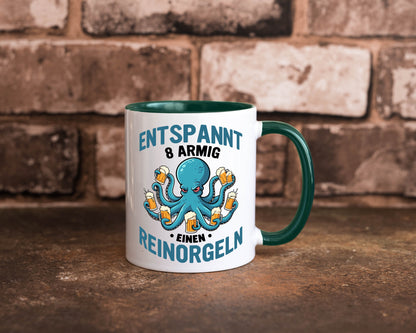 Entspannt 8 armig einen reinorgeln | Saufen Party v2 lustiger Spruch Geschenk