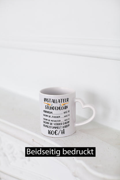 Installateur Stundenlohn | Klempner Geschenkidee Humor Tasse