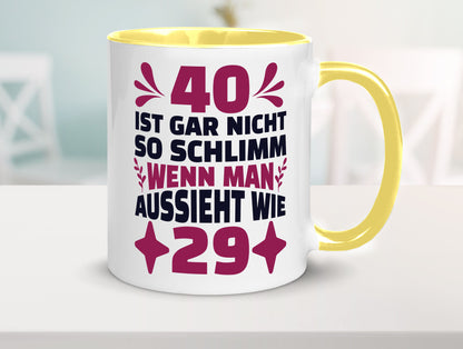 40 ist gar nicht schlimm | 40. Geburtstag Jung aussehen Geschenkidee Humor Tasse