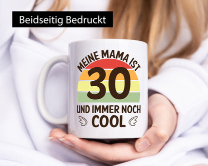 Mama 30, noch cool | Flügel lustig Familie Geschenkidee Geschenk Tasse