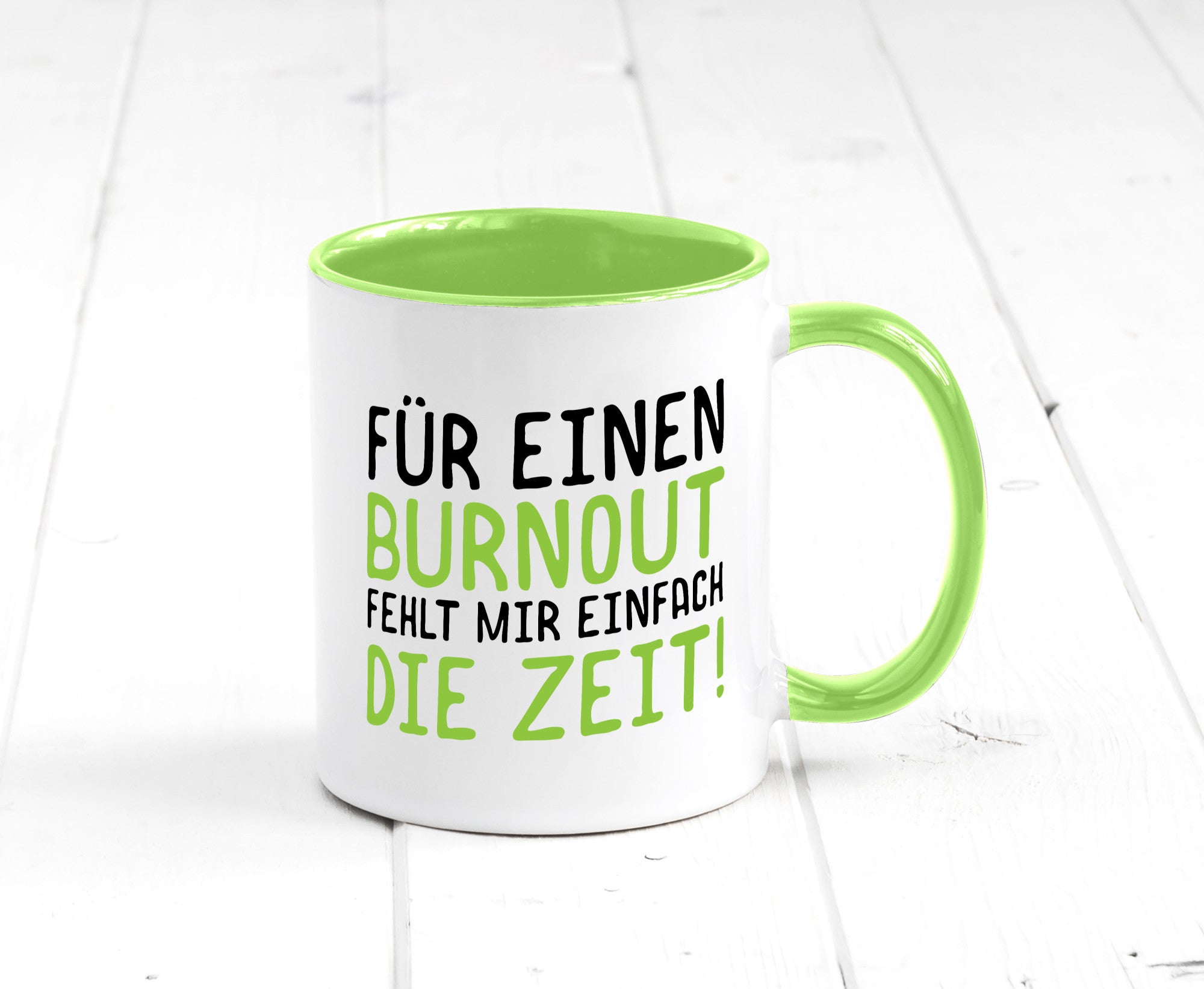 Für Burnout fehlt die Zeit | Stress Arbeit Kollegen Geschenkidee Büro Humor
