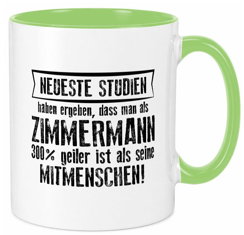 Neuste Studien: Zimmermann | Handwerker Holzbau lustig Humor Geschenkidee Tasse