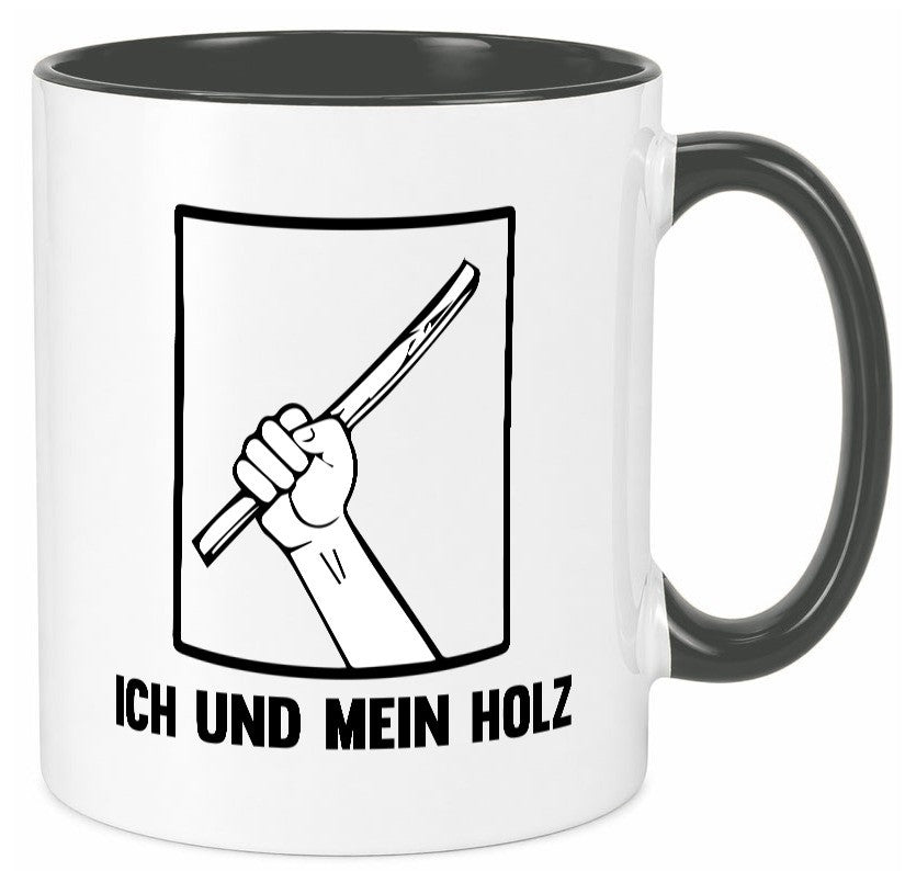 Ich und mein Holz | Holzfäller Holzmacher Geschenkidee Humor Tasse