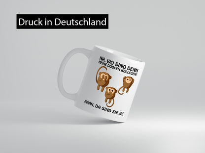 Wo sind denn meine doofen Kollegen Humor Arbeit Büro Geschenkidee Tasse