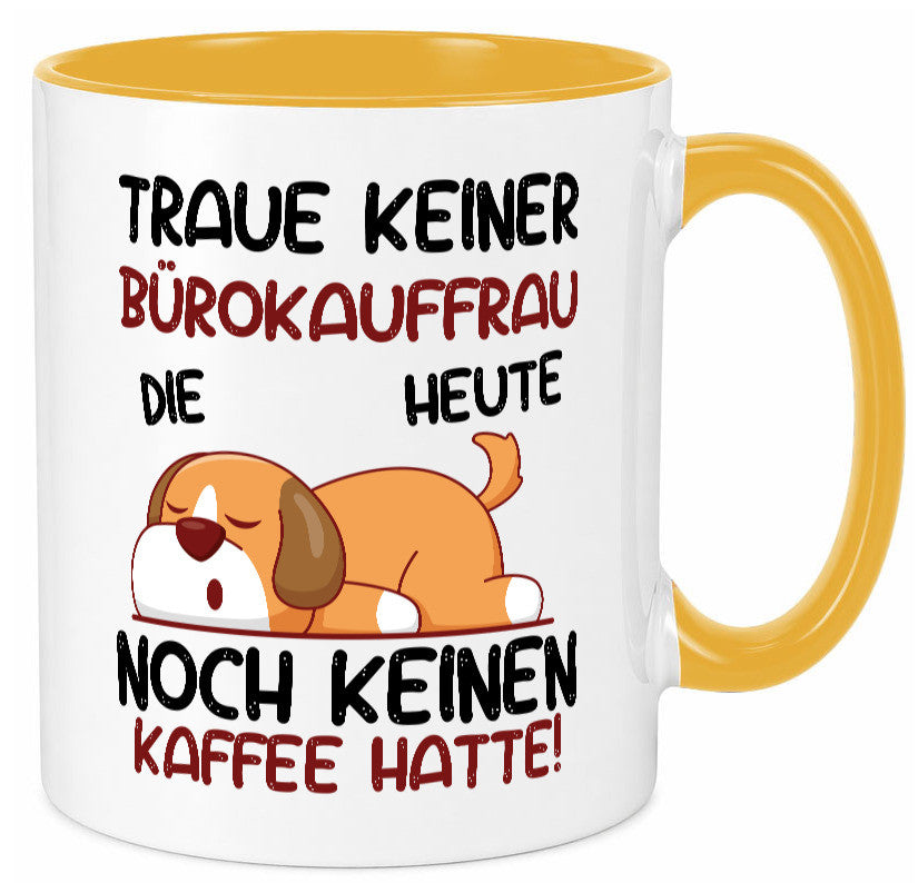 Traue keiner Bürokauffrau | Kauffrau lustig Arbeit Kollegen Büro Geschenk Tasse
