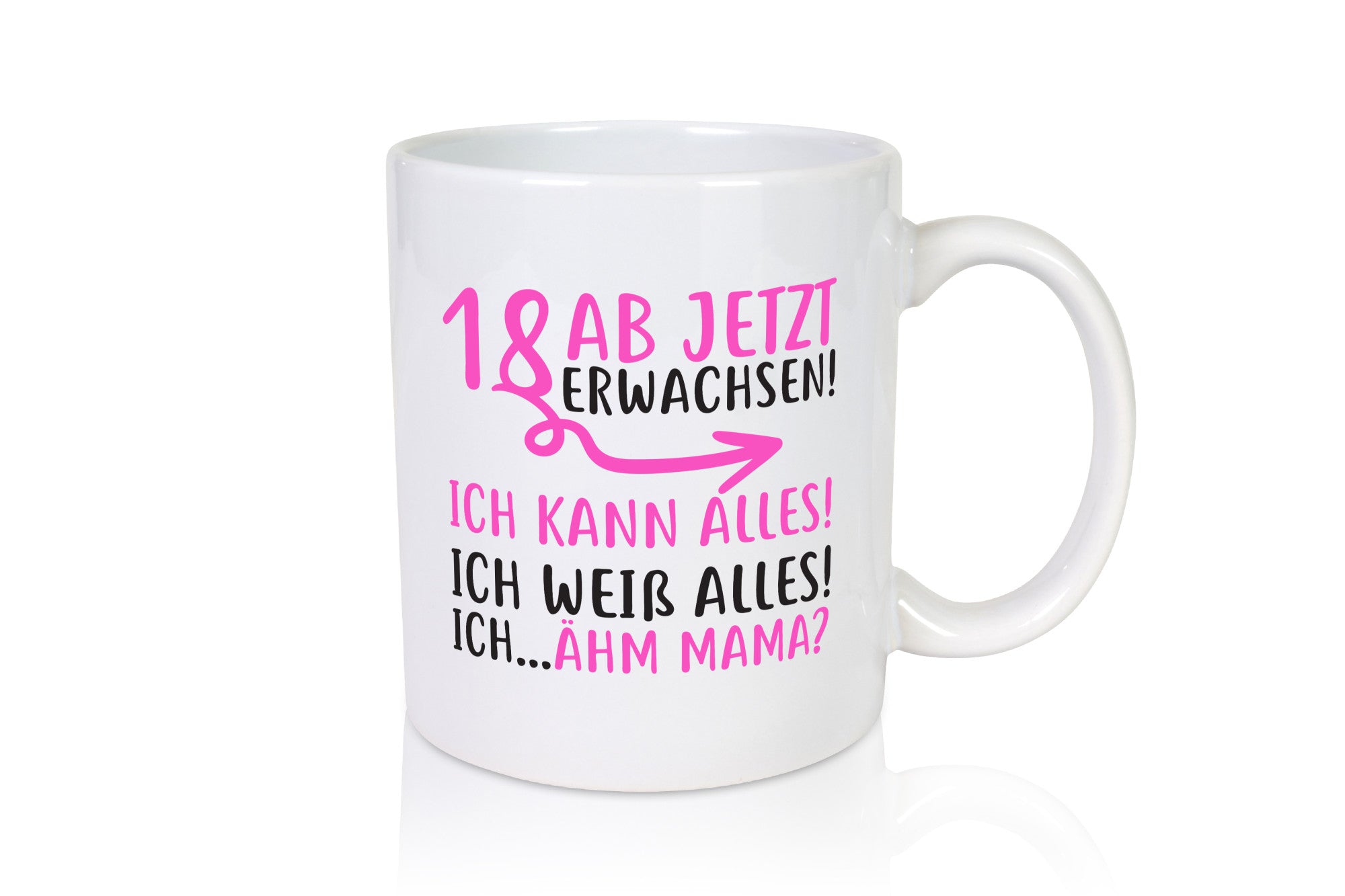 18 Ab jetzt erwachsen lustiger Spruch Geschenk Humor Geschenkidee Tasse