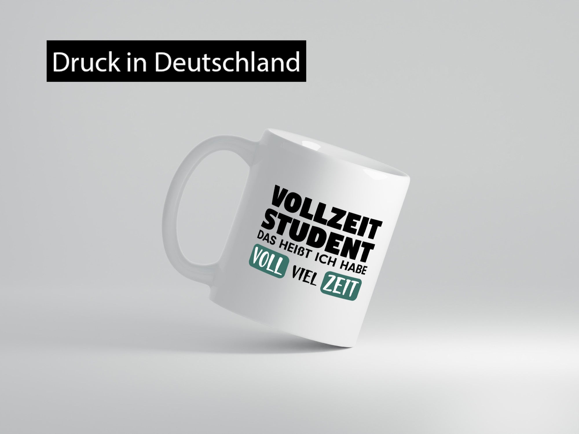 Vollzeit Student | Studium Tasse Uni Witz Ersti lustiger Spruch Geschenk Humor