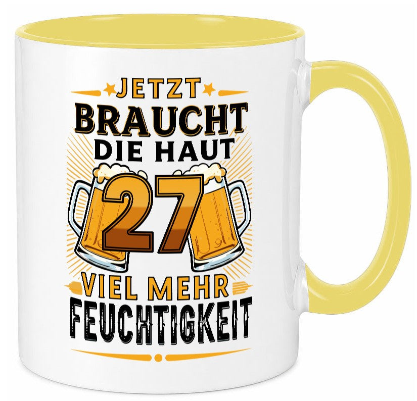 27 braucht die haut mehr Feuchtigkeit | 27. Geburtstag lustig Geschenkidee Tasse