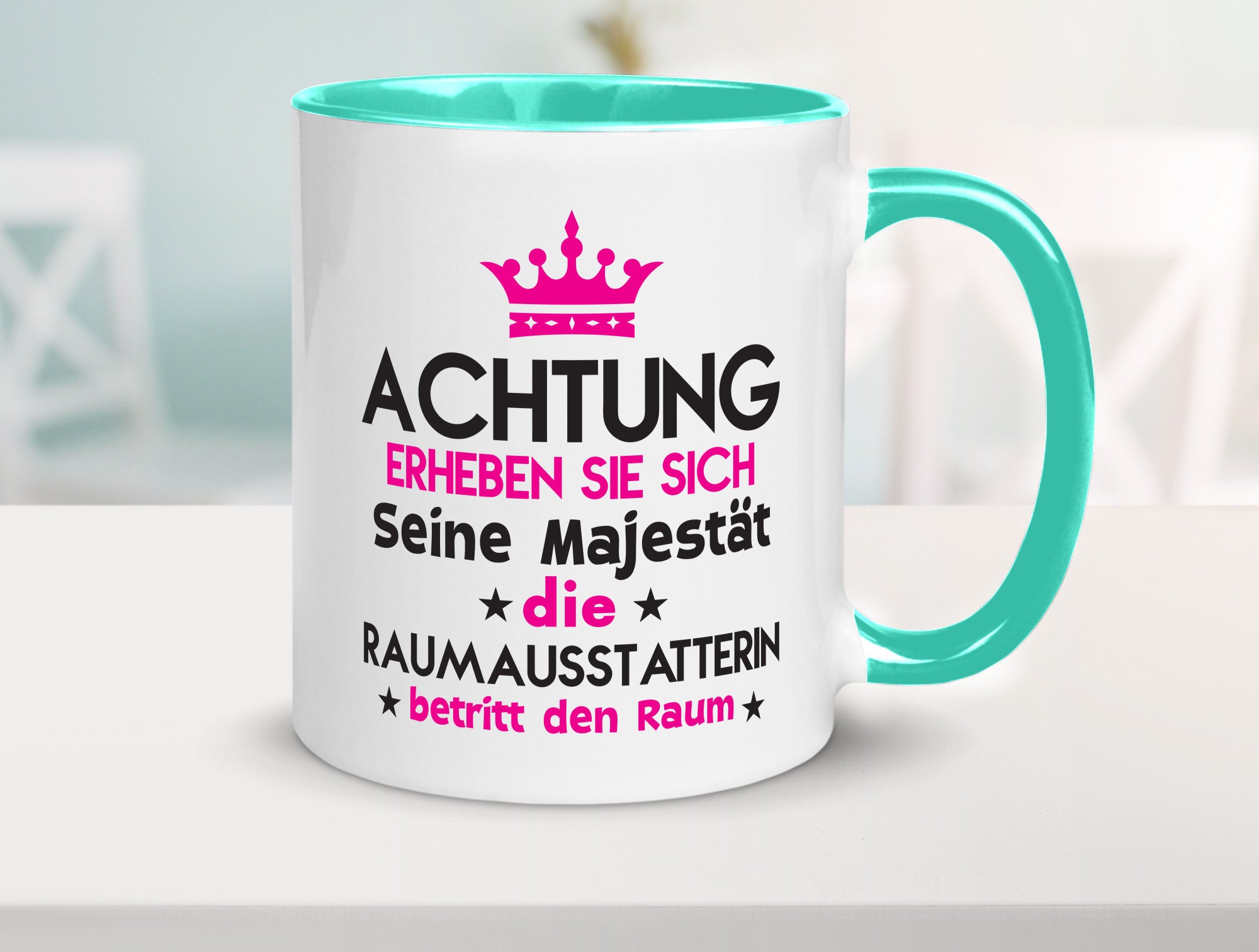 Seine Majestät Raumausstatterin | Wohn Ausstatterin Geschenk Humor Geschenkidee