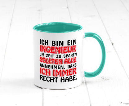 Ich bin Ingenieur Geschenkidee Humor Tasse