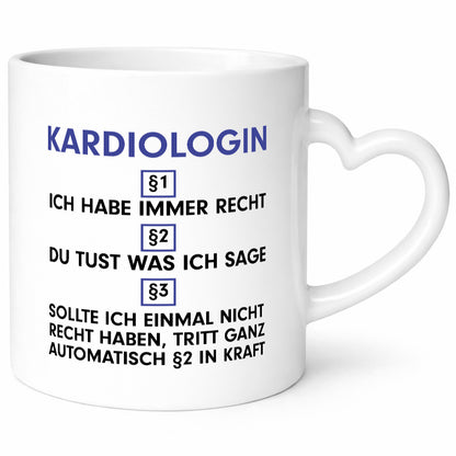 Ich habe immer Recht Kardiologin | Kardiologie v2 Humor Geschenkidee Tasse
