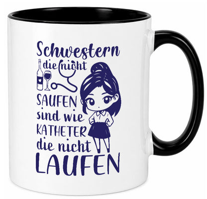 Schwestern die nicht saufen | Krankenschwester Alkolhol Geschenkidee Humor Tasse