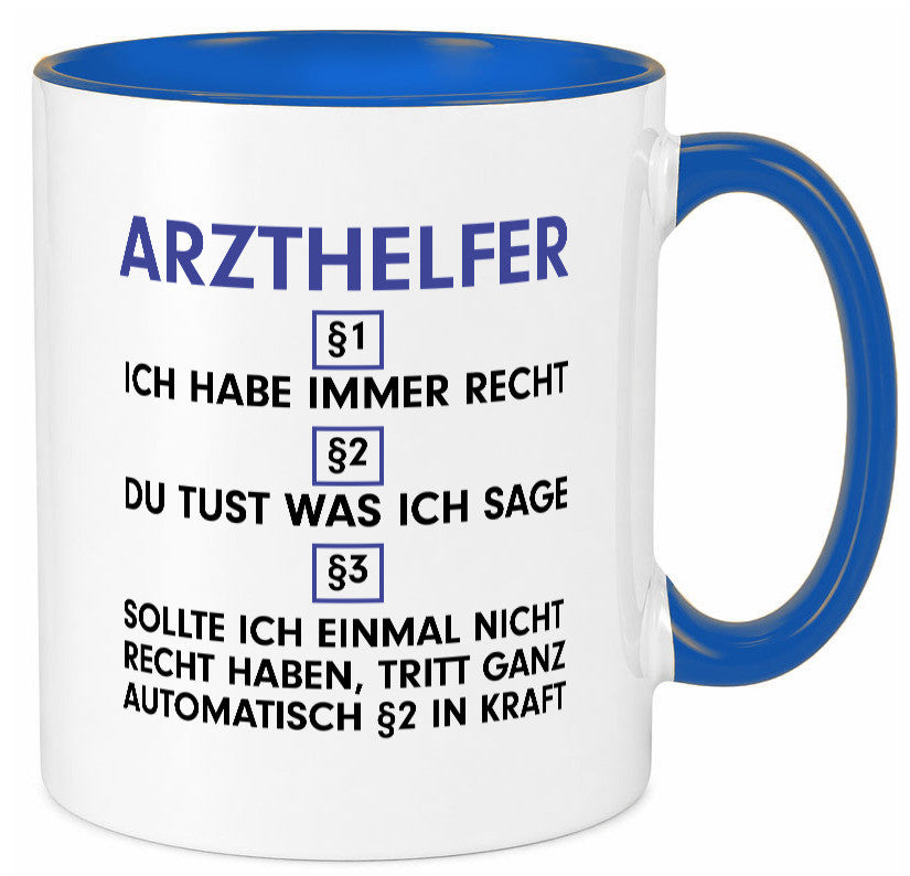 Ich habe immer Recht Arzthelfer | Fachangestellter Medizin Geschenkidee Humor