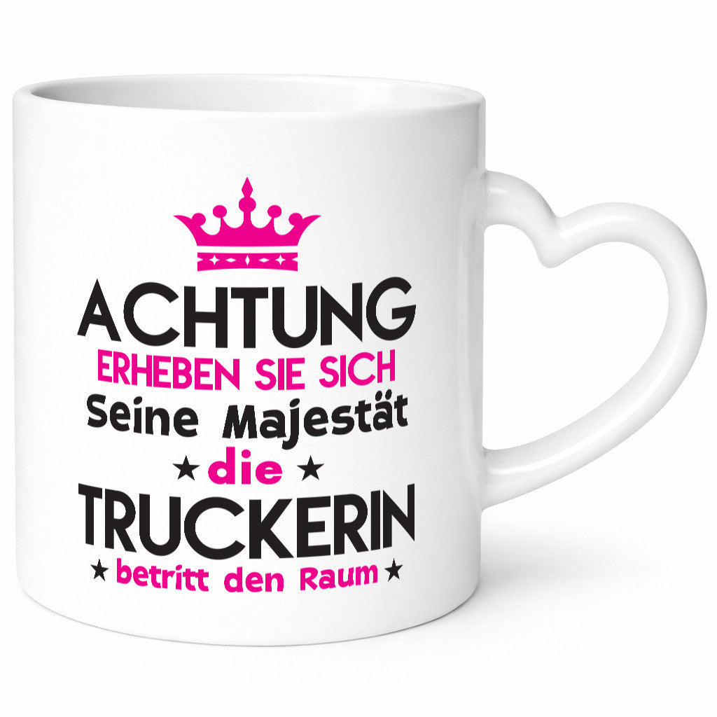 Seine Majestät Truckerin | LKW Fahrerin Humor Geschenkidee Tasse